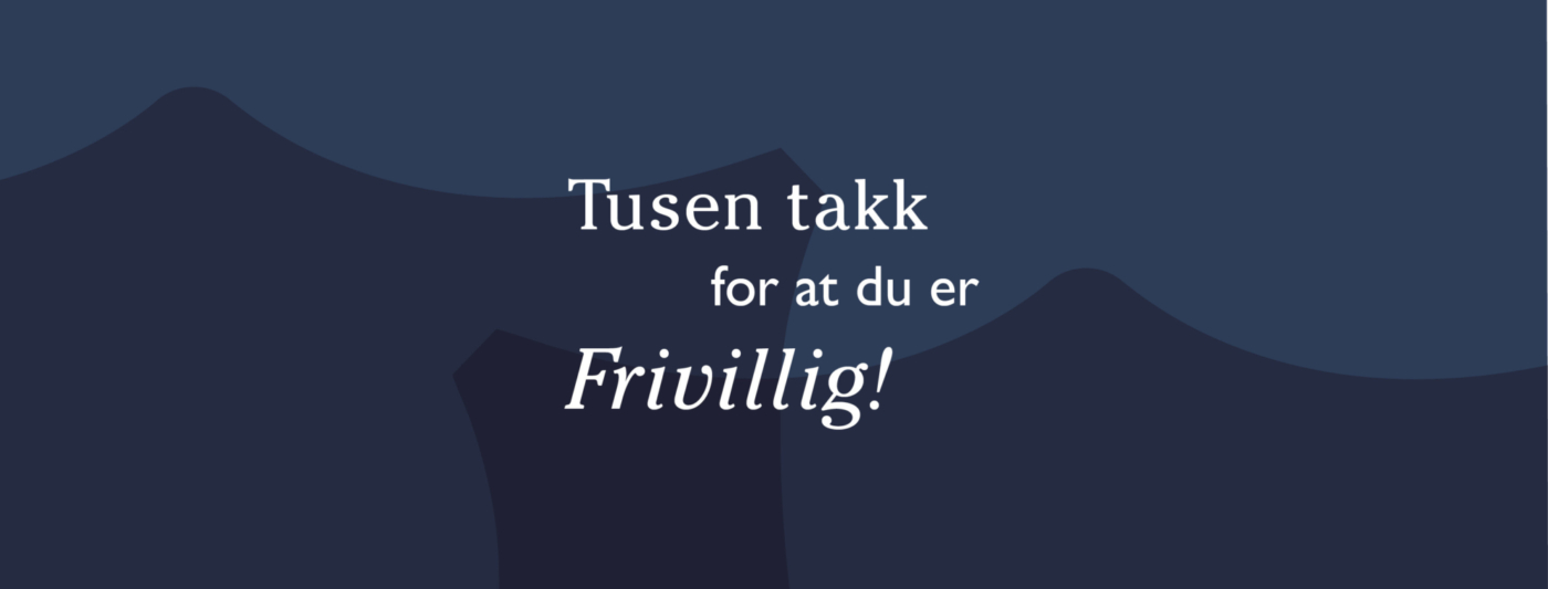Illustrasjon: Blå bakgrunn med omriss av to skjold og hvit tekst som sier: Tusen takk for at du er frivillig!